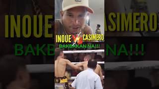 Breaking News Casimero Nag Salita na sa Laban Kontra Naoya Inoue [upl. by Nelleus]