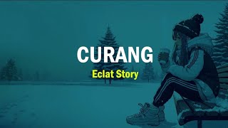 Eclat  Curang Lirik Lagu [upl. by Madox]