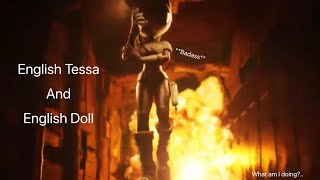 English Tessa Talks to English Doll  Original Idea By ZandersTwT editing by me [upl. by Enilatan]