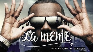 MAITRE GIMS ft VIANNEY  LA MEME lyrics [upl. by Eniger]