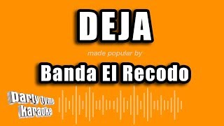 Banda El Recodo  Deja Versión Karaoke [upl. by Micheil609]