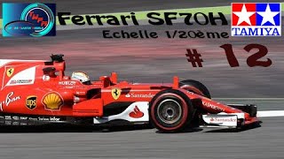 Montage Maquette Ferrari SF70H Tamiya 120ème  12 [upl. by Etnaled421]