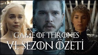 Game of Thrones 6 Sezonda Neler Olmuştu  ÖZET [upl. by Erehs]