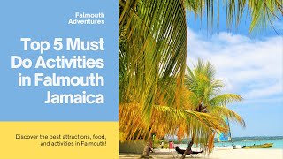 Top 5 Must Do Activities In Falmouth Jamaica [upl. by Anitirhc]