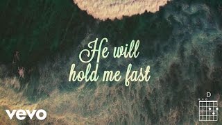 Keith amp Kristyn Getty  He Will Hold Me Fast Official Lyric Video [upl. by Ynnal]