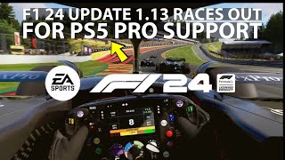 F1 24 Update 113 Races Out for PS5 Pro Support [upl. by Brigitte]