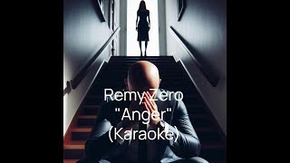 Remy Zero karaoke  Anger [upl. by Oinotna352]