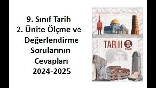 9 Sınıf Tarih 2 Ünite Ölçme ve Değerlendirme Sorularının Cevapları 20242025 [upl. by Legyn796]