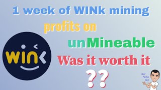 1 week mining WINk WIN on unMineable Profits made and was it worth it [upl. by Aicsile813]