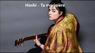 Hoshi  Ta marinière Avec paroles HD [upl. by Okihcas]