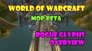 WoW MOP Beta  Rogue Glyphs Overview [upl. by Koenraad]