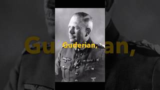 3 LittleKnown Facts About General Heinz Guderian facts war general ww2 germany [upl. by Ahsoym]