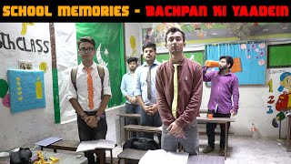 School Memories  Full Series  Bachpan Ke Din  Bachpan Ki Yaadein  WT [upl. by Tihor]