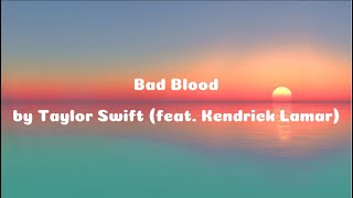 Bad Blood feat Kendrick Lamar Taylors version Lyrics  Taylor Swift [upl. by Ramad]