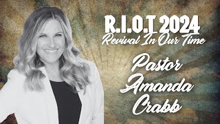 Pastor Amanda Crabb  RIOT 2024 Revival In Our Time  HopeNYC [upl. by Frederich]