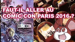 FAUTIL ALLER AU COMIC CON PARIS 2016 [upl. by Gerius]