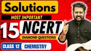 Class 12 Chemistry  Most Important NCERT Questions of Solutions  Diamond Questions [upl. by Sadnac]