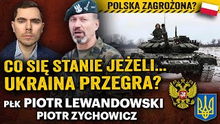 Wojna Rosja  NATO Upadek Ukrainy czy Putin zaatakuje kolejne kraje  płk Lewandowski i Zychowicz [upl. by Anomar]