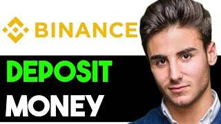 HOW TO DEPOSIT MONEY IN BINANCE 2024 FULL GUIDE [upl. by Orwin218]