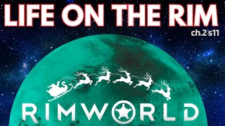 RIMWORLD XMAS ON THE RIM [upl. by Poppy]