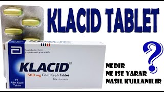 KLACID TABLET Klaritromisin Nedir Niçin Kullanılır Nasıl Kullanılır Yan Etkileri Nelerdir [upl. by Rebmik631]