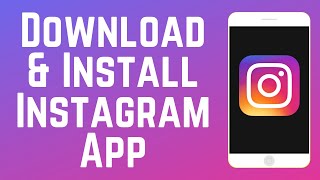 How to Download amp Install Instagram [upl. by Gordan]