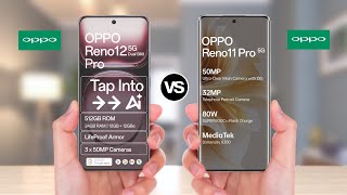 OPPO Reno 12 pro Vs OPPO Reno 11 Pro [upl. by Joaquin976]