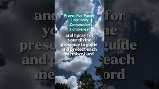 Prayer For FamilyDeep LoveUnityCompassionForgivenessFaith [upl. by Aderb]