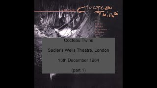 Cocteau Twins Sadlers Wells Theatre London part 1 [upl. by Erminna249]