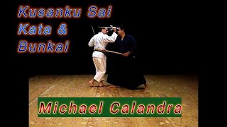 quotKusanku no Sai Kata amp Bunkaiquot IsshinRyu Kobudo Michael Calandra [upl. by Metah]