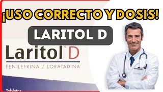 💊 LARITOL DDOSIS 🤷‍♂️para que SIRVE y COMO tomar Efectos Secundarios [upl. by Kelsy]