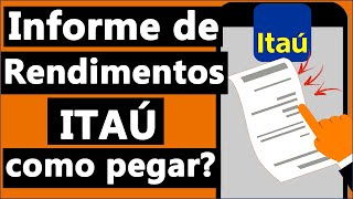 COMO EMITIR INFORME de RENDIMENTOS ITAÚ  2023 [upl. by Lerrud]