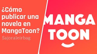 ¿Cómo publicar una novela en MangaToon Algunos tips básicos [upl. by Kirat]