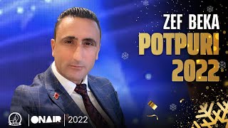 Zef Beka  Potpuri 2022 [upl. by Ody614]