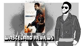 Indemnity 2022  Wasteland Film Review [upl. by Aimehs]