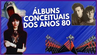 Álbuns Conceituais dos Anos 80 que Redefiniram a Música katebush pinkfloyd tearsforfears [upl. by Anamuj]