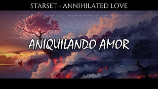 Starset  Annihilated Love Sub Español [upl. by Immanuel571]