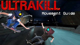 ULTRAKILL  Movement Tech Guide [upl. by Beauchamp]