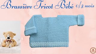 BRASSIERE Bébé Tricot 03 mois [upl. by Art755]