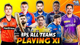 IPL 2024 ALL TEAM SQUAD amp PLAYING 11 🔥 [upl. by Hindu]