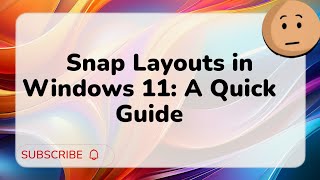 Snap Layouts in Windows 11 A Quick Guide windowstips taskmanagershortcut tips [upl. by Novah]