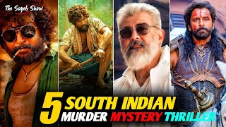 Top 5 South Crime Mystery Suspense Thriller Movies Hindi dubbed South Indian Murder Mystery Movies [upl. by Aicsile]