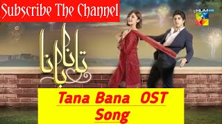 Tana bana  Tana Bana OST  OST Song AmanatAli OST TanaBana DanyalZafar [upl. by Tebazile551]