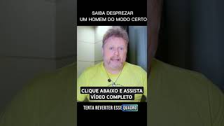 SAIBA DESPREZAR UM HOMEM DO MODO CERTO jouberalbuquerque [upl. by Akeit]