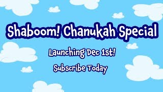 Special Shaboom Chanukah Trailer  Full Episode Launches Dec 1 [upl. by Chessy707]