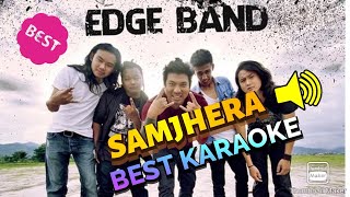 THE EDGE BAND  SAMJHERA KARAOKE BEST VERSION [upl. by Sage215]