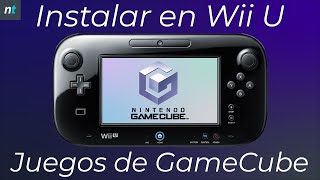 Instalar JUEGOS DE GAMECUBE EN WII U  Tutorial Nintendont 100 Completo [upl. by Natalya]