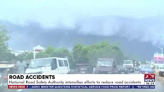 Road Accidents National Road Safety Authority intensifies efforts to reduce road accidents [upl. by Prosper786]