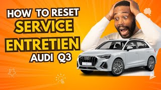 audi Q3 comment réinitialiser service entretien et service vidange facilement [upl. by Sauers]