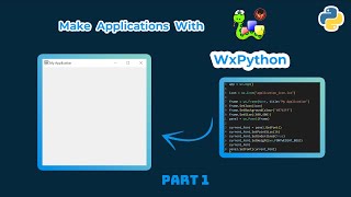 Make Desktop Applications with WxPython in Python  WxPython Tutorial Part 1 [upl. by Accem]